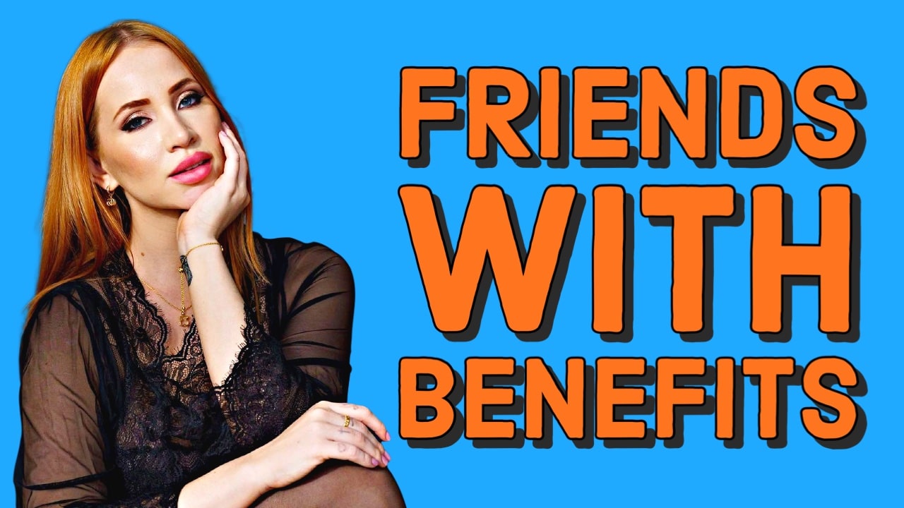 how-to-get-a-friend-with-benefits-lustfeed